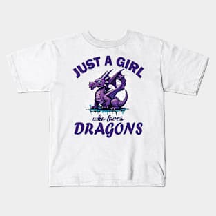 Just a Girl who loves Dragons Kids T-Shirt